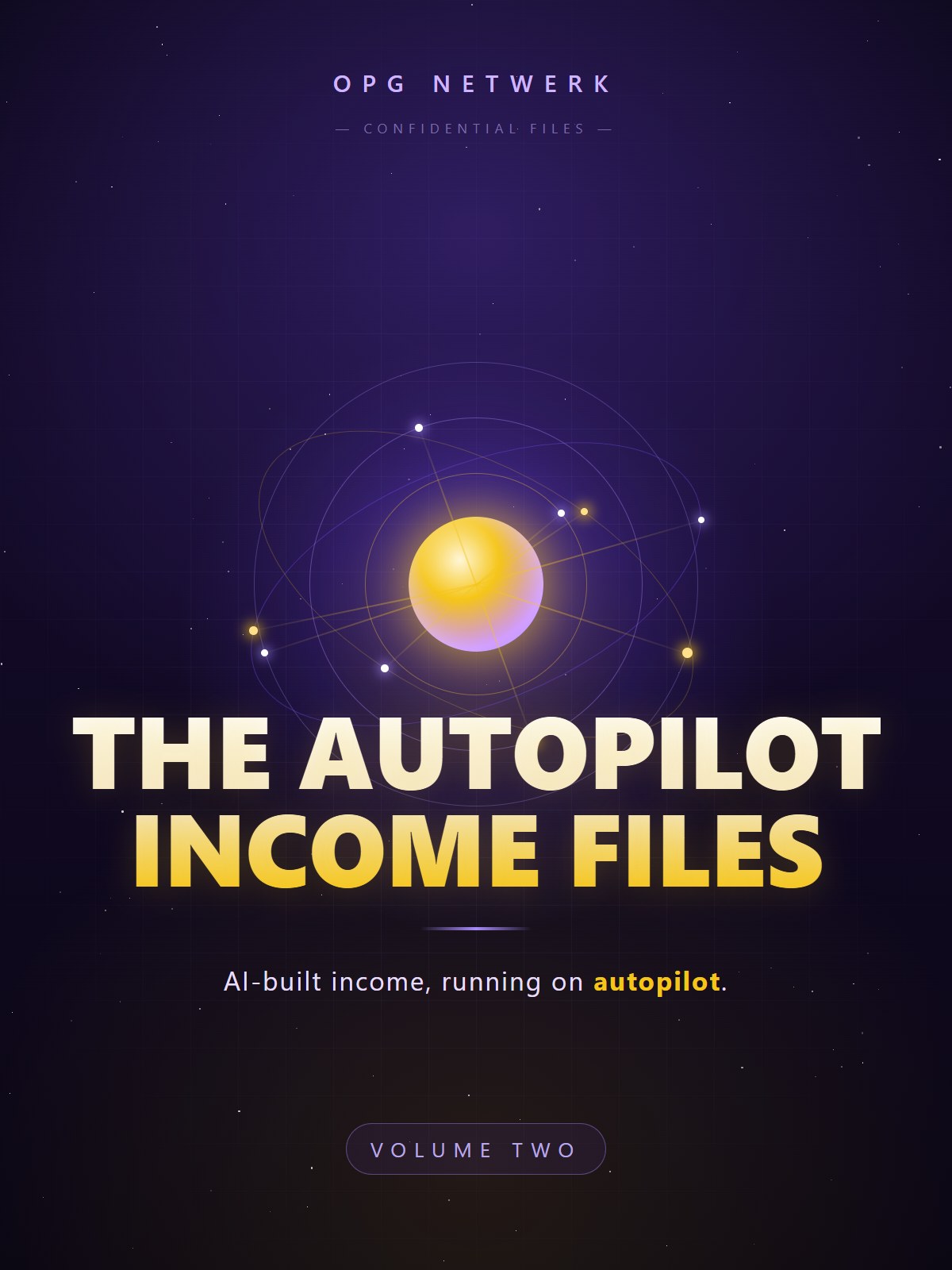 The Autopilot Income Files — Volume One